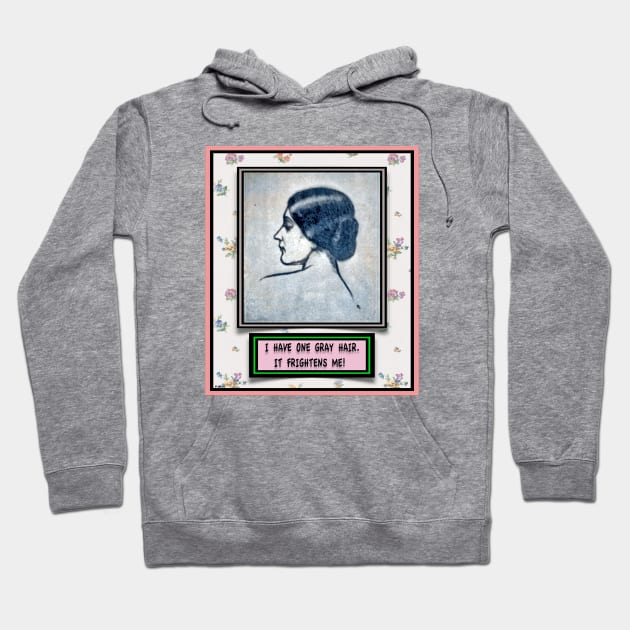 ONE GRAY HAIR NOT A DEATH WARRANT Hoodie by PETER J. KETCHUM ART SHOP